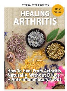 How to Cure Arthritis Naturally: Step by Step Process + Anti-Inflammatory Foods